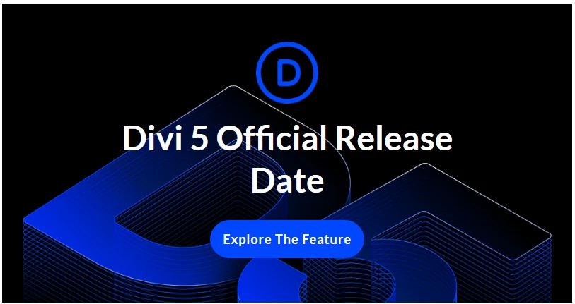 The official release of Divi 5 is scheduled for February 26th.