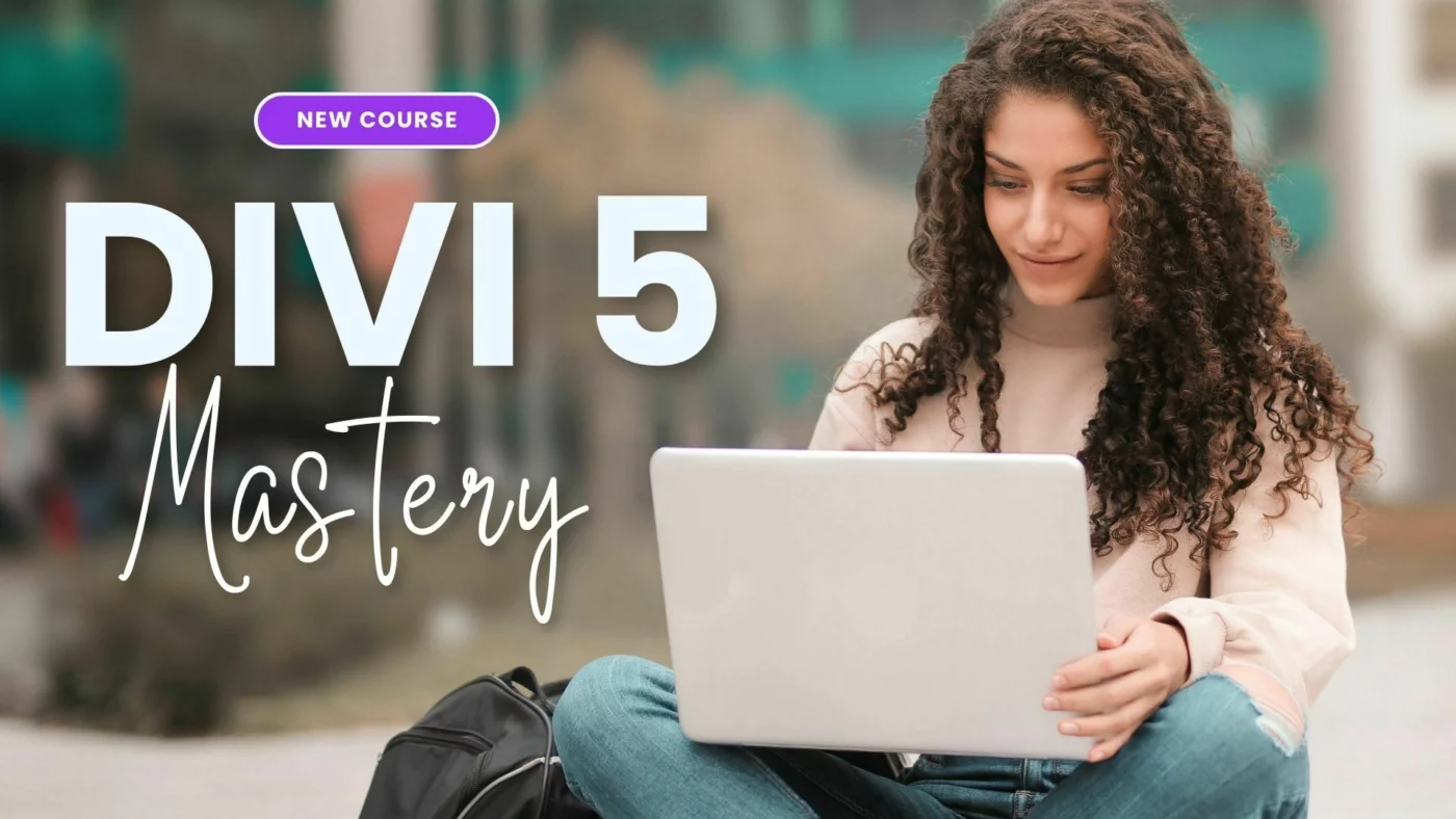 Last Chance. Divi 5 Course For ONLY $27